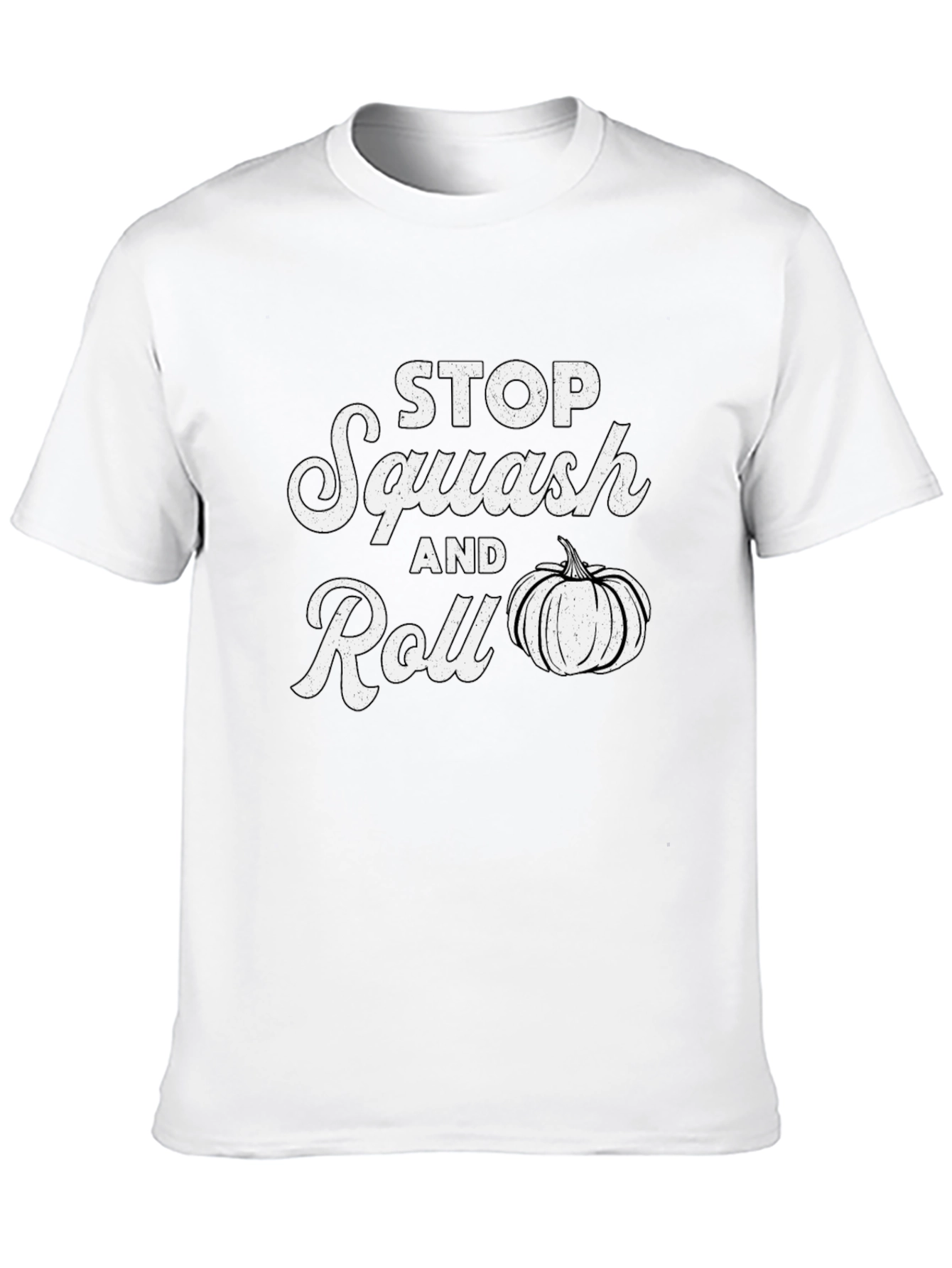 Stop Squash and Roll T-Shirt