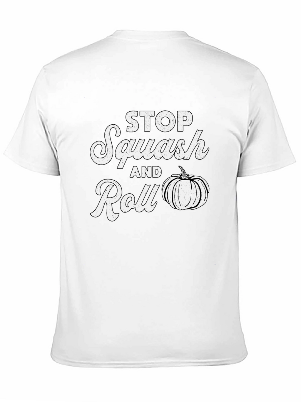 Stop Squash and Roll T-Shirt