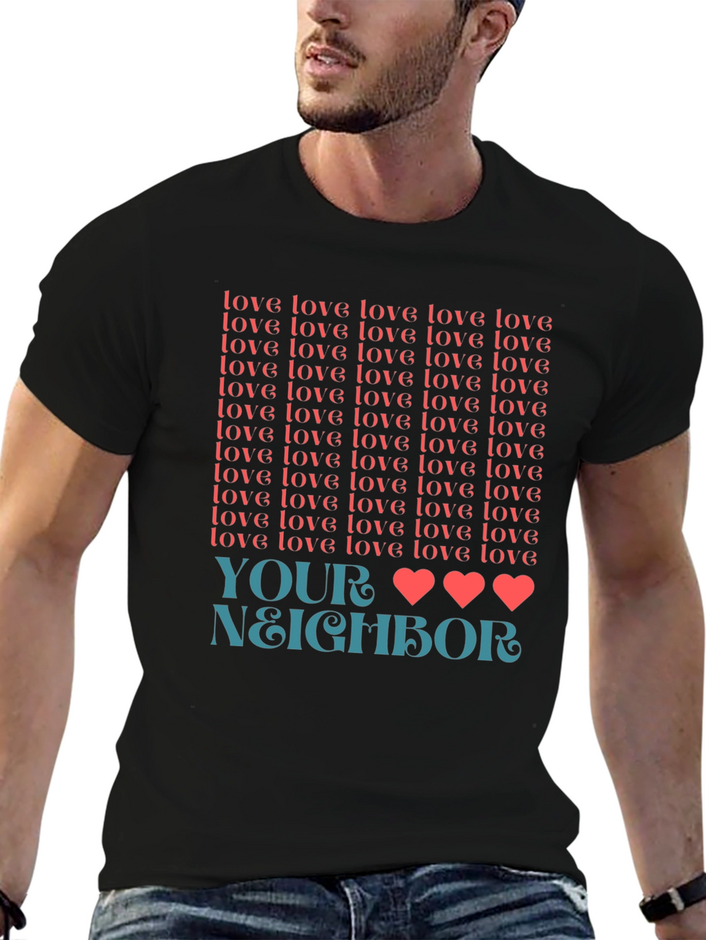 Love Your Neighbor T-Shirt Graphic Tee
