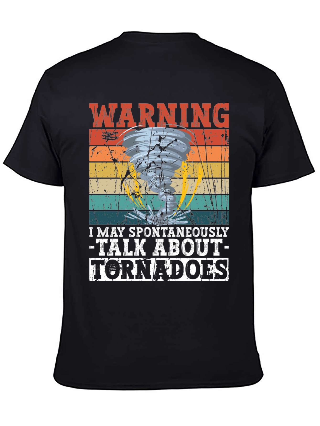 Warning: May Spontaneously Talk About Tornadoes T-Shirt