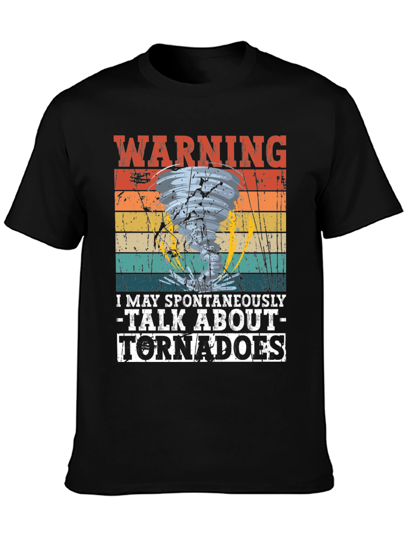 Warning: May Spontaneously Talk About Tornadoes T-Shirt