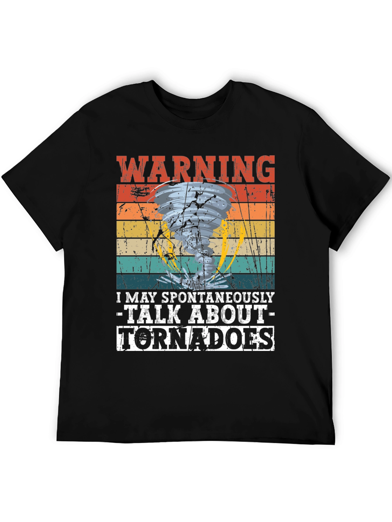 Warning: May Spontaneously Talk About Tornadoes T-Shirt