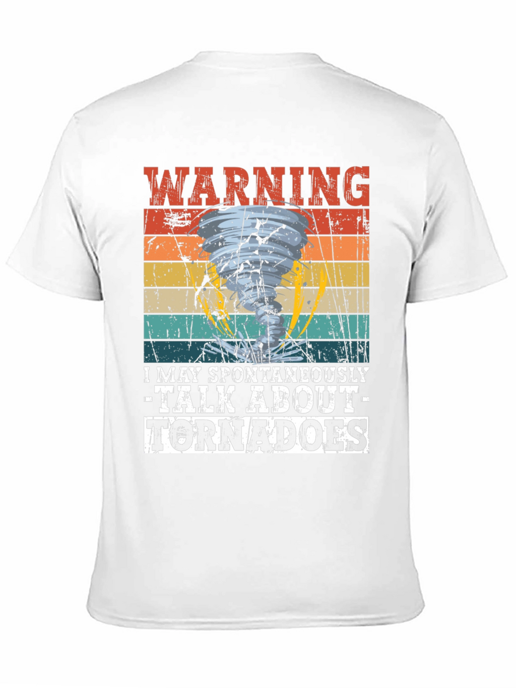 Warning: May Spontaneously Talk About Tornadoes T-Shirt