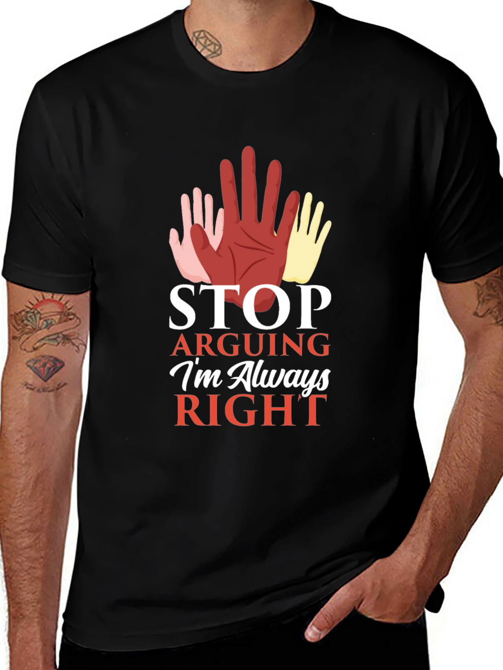Stop Arguing Im Always Right Graphic Tee