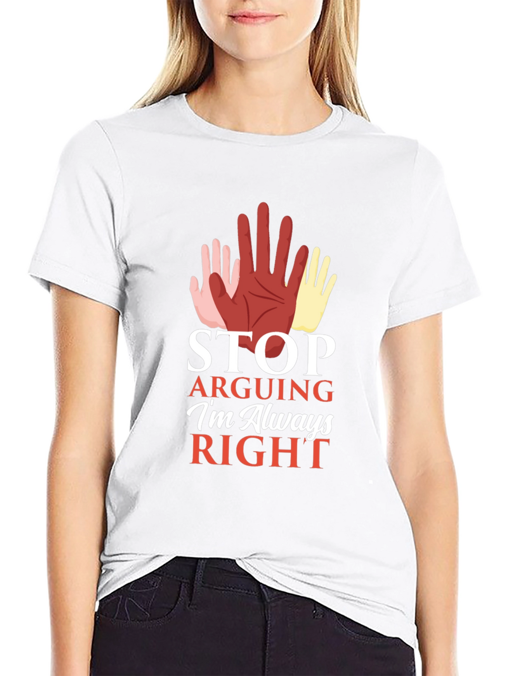 Stop Arguing Im Always Right Graphic Tee