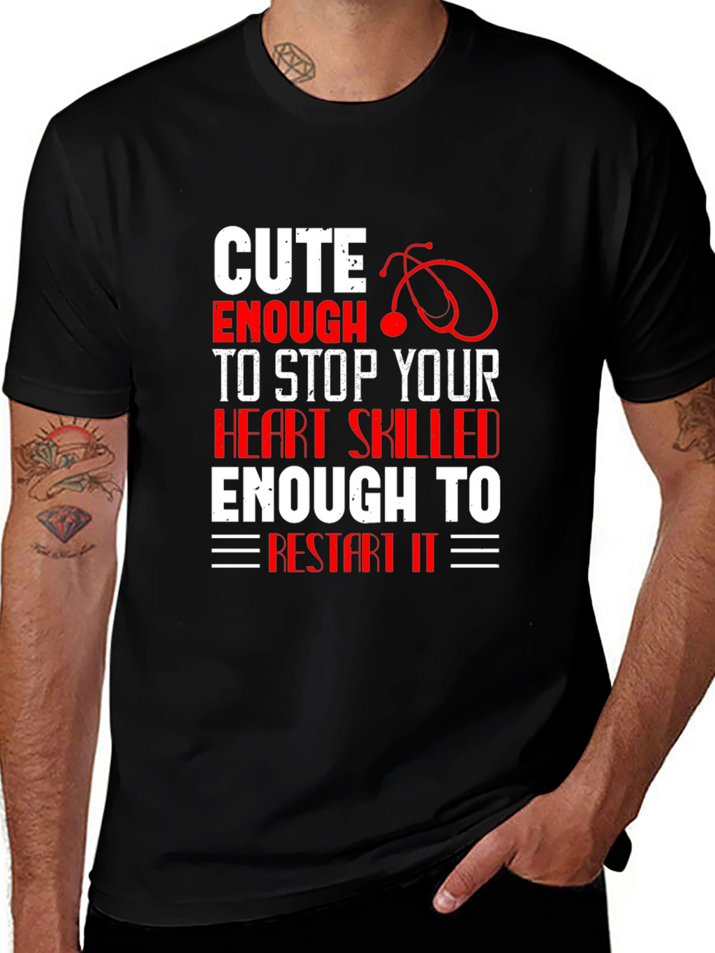 Cute Enough To Stop Your Heart T-Shirt
