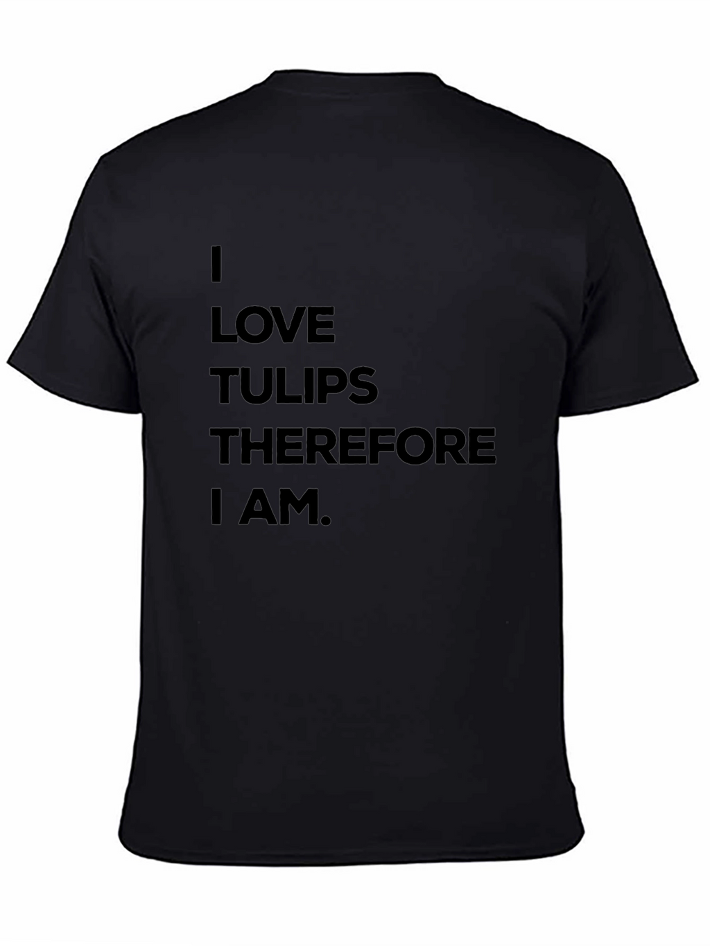 I Love Tulips T-Shirt - Funny Flower Lover Tee