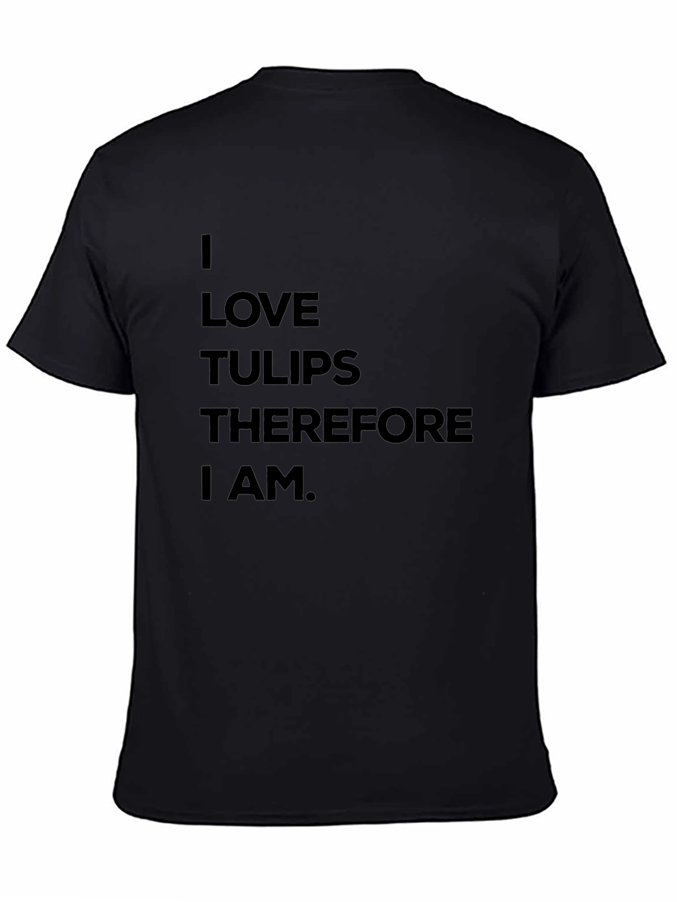 I Love Tulips T-Shirt - Funny Flower Lover Tee