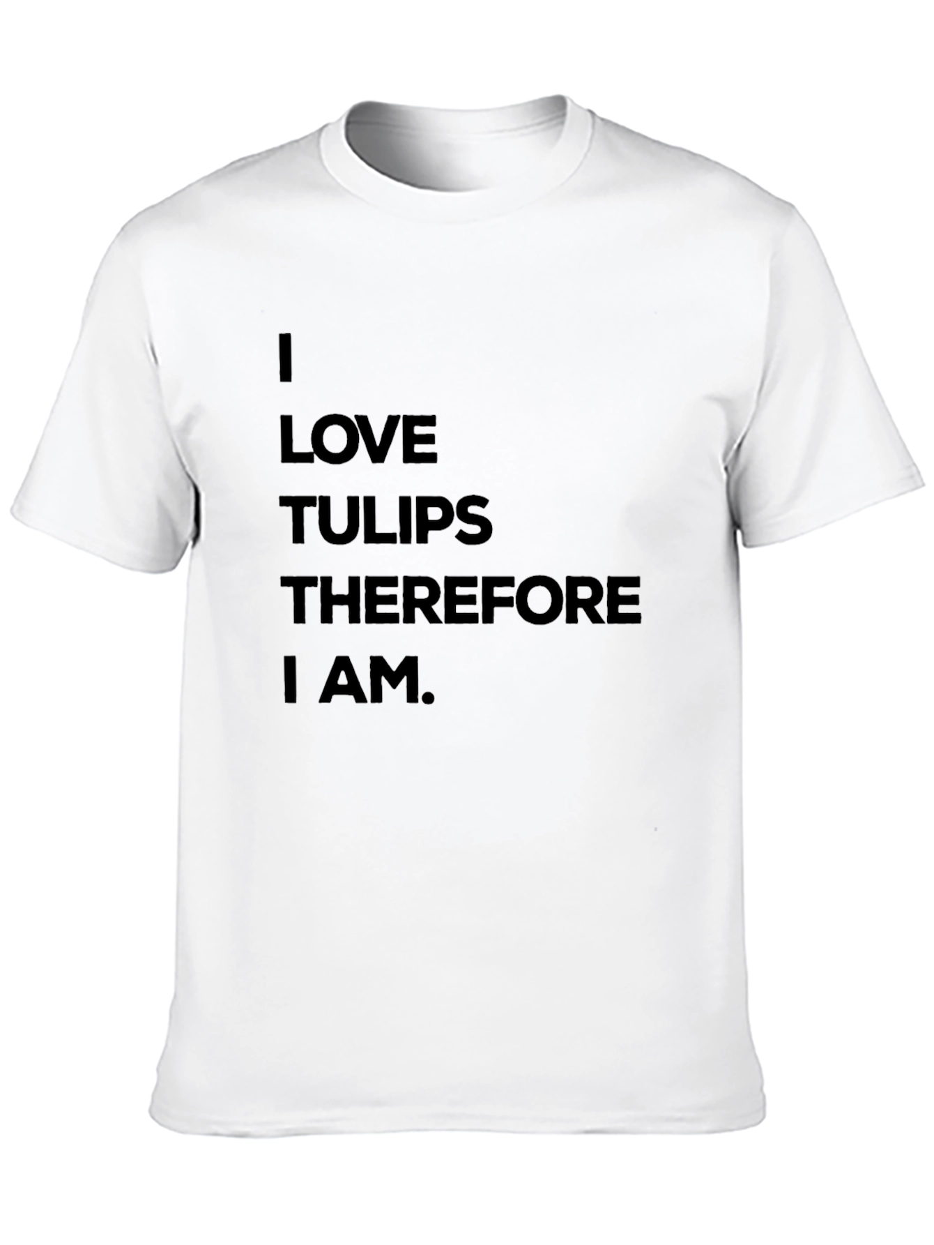 I Love Tulips T-Shirt - Funny Flower Lover Tee