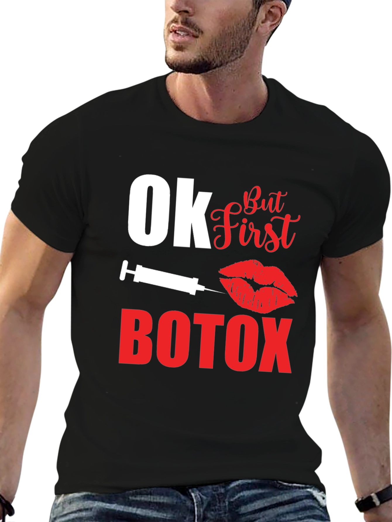 Ok But First Botox Graphic T-Shirt