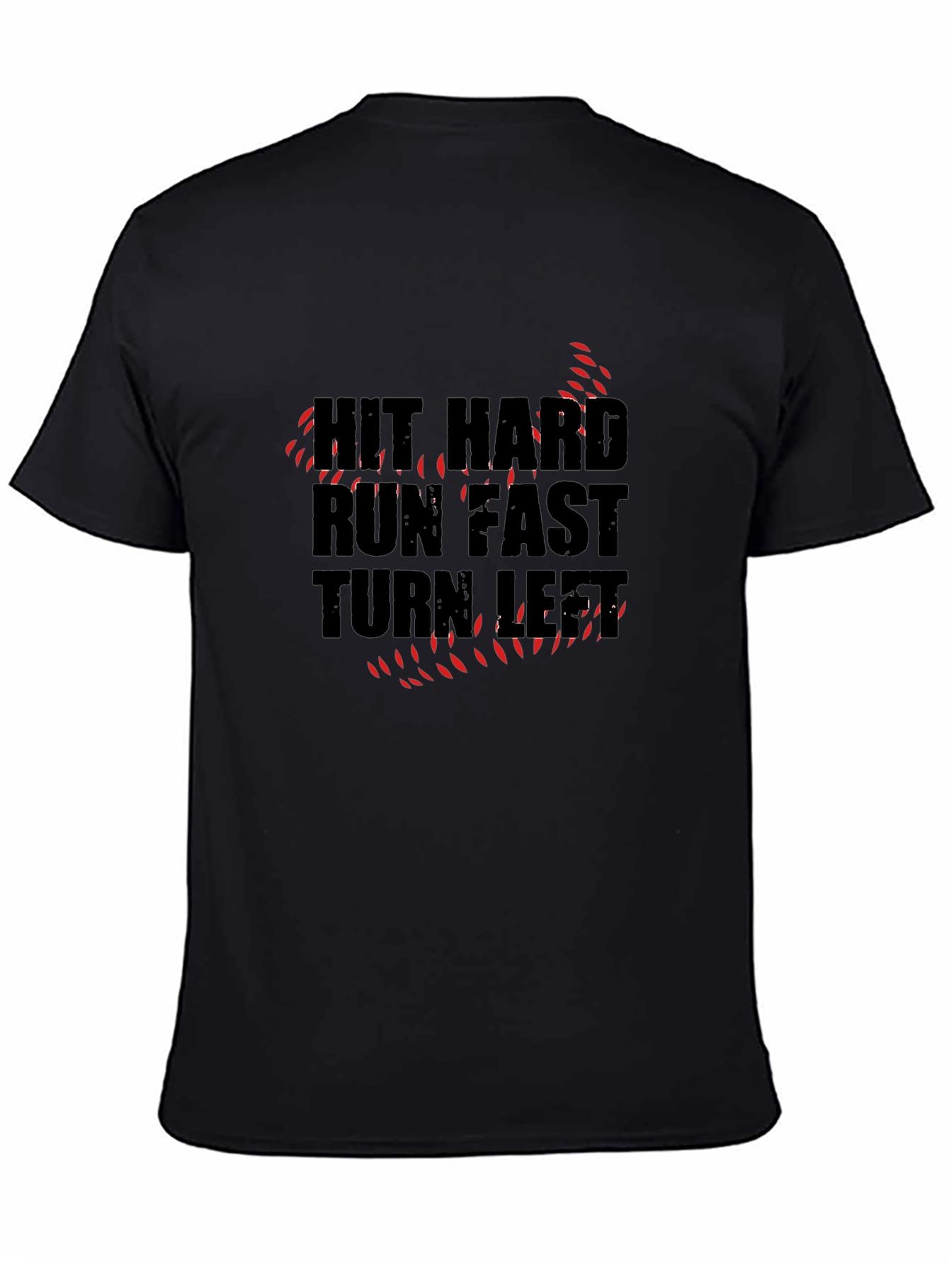 Hit Hard Run Fast Graphic T-Shirt