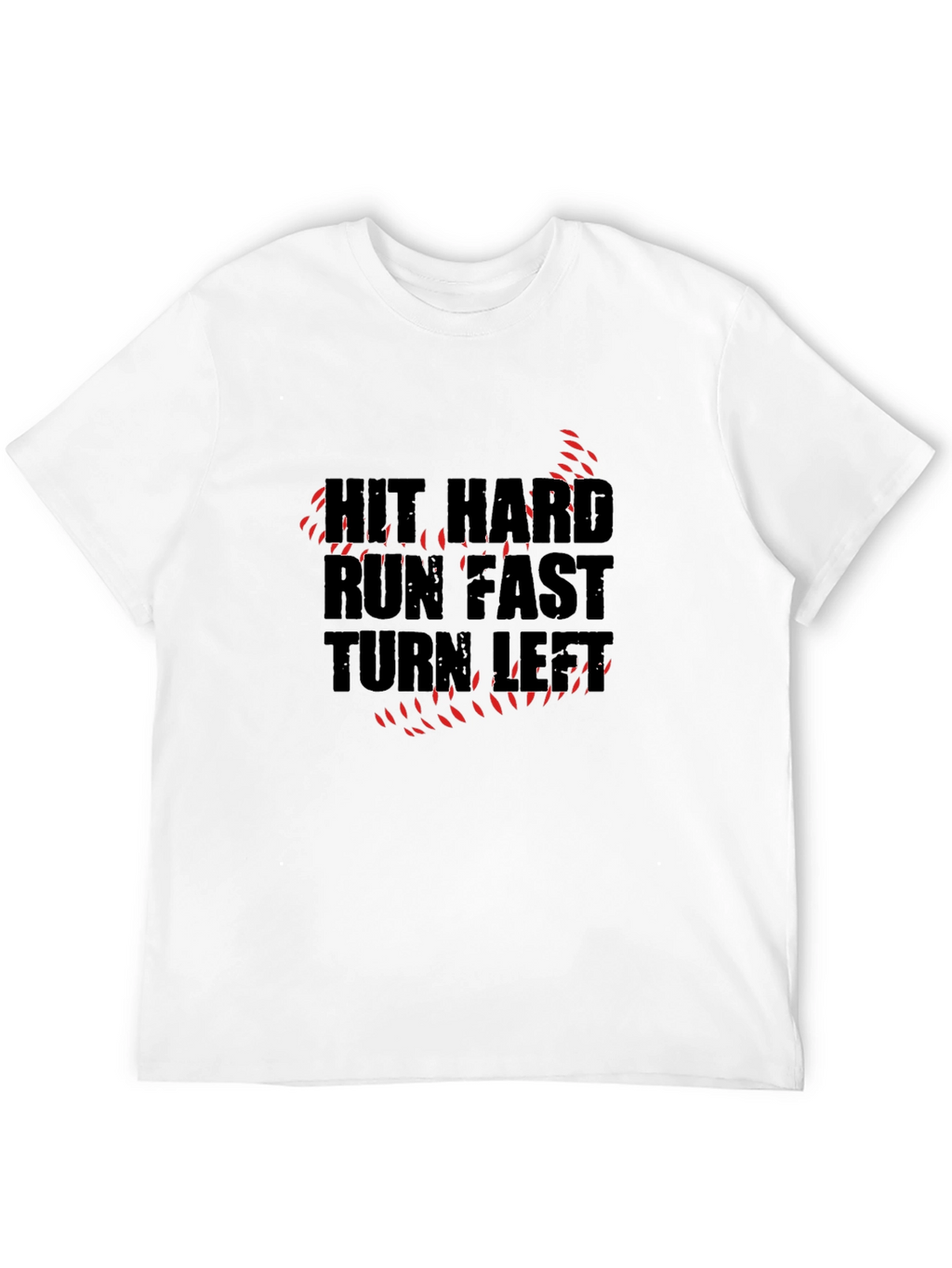 Hit Hard Run Fast Graphic T-Shirt