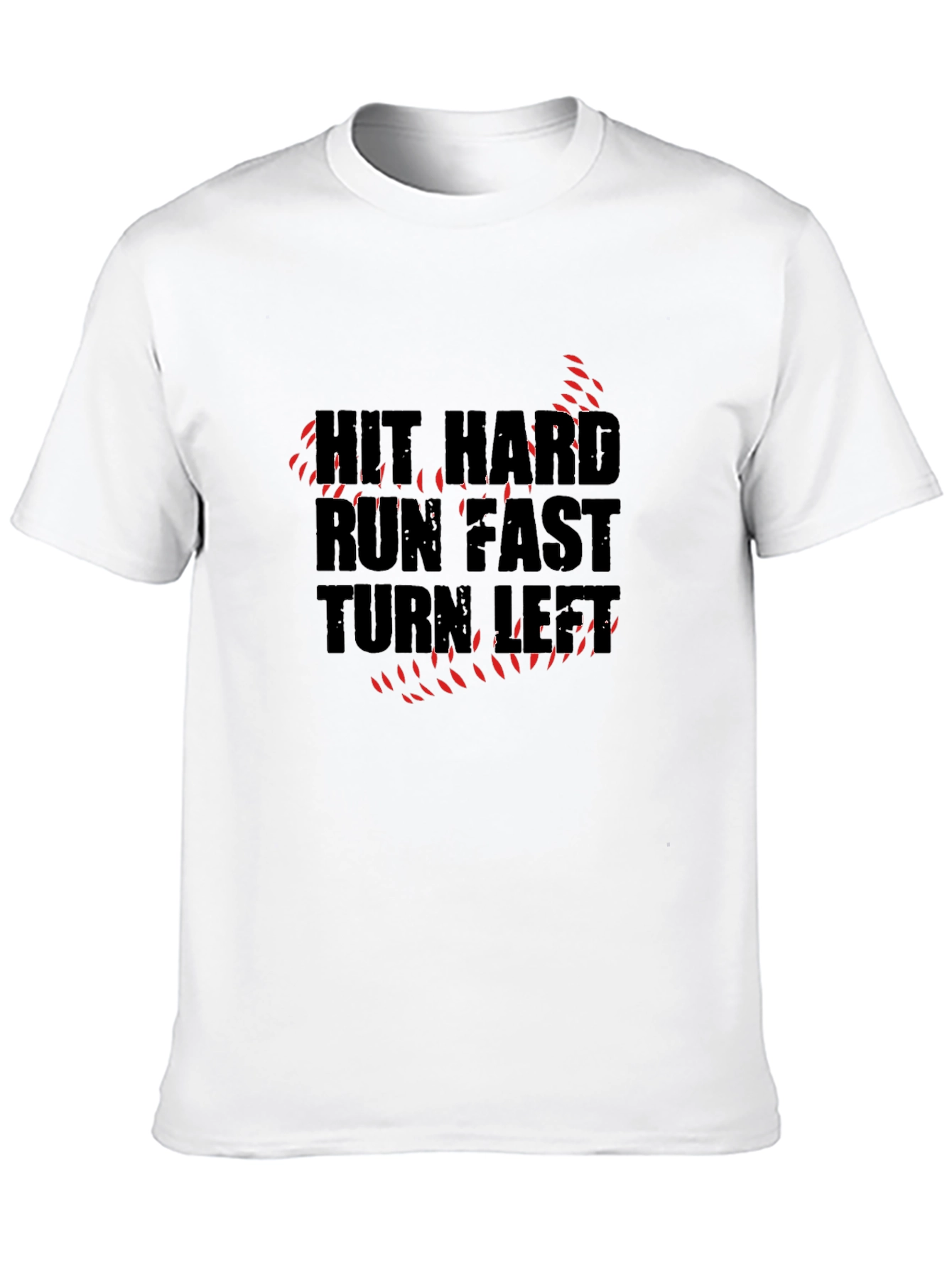 Hit Hard Run Fast Graphic T-Shirt
