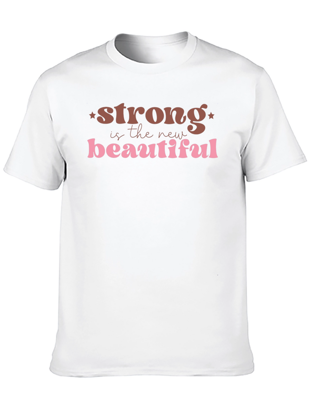 Strong is The New Beautiful Graphic Tee