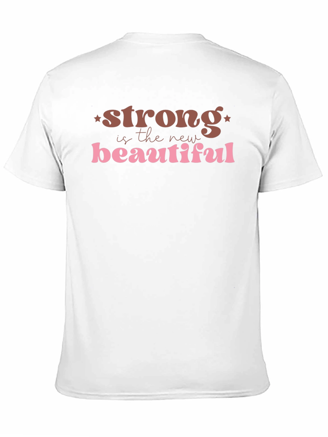 Strong is The New Beautiful Graphic Tee