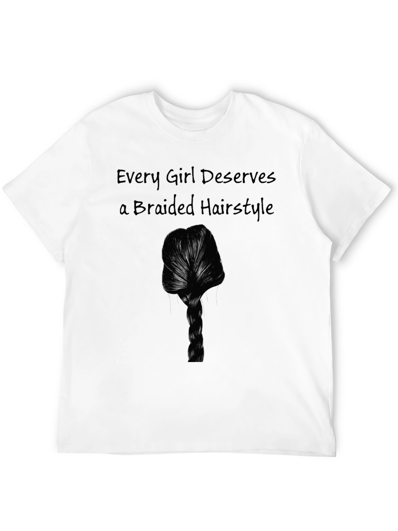 Braided Hairstyle Graphic Tee - Every Girl Deserves One!