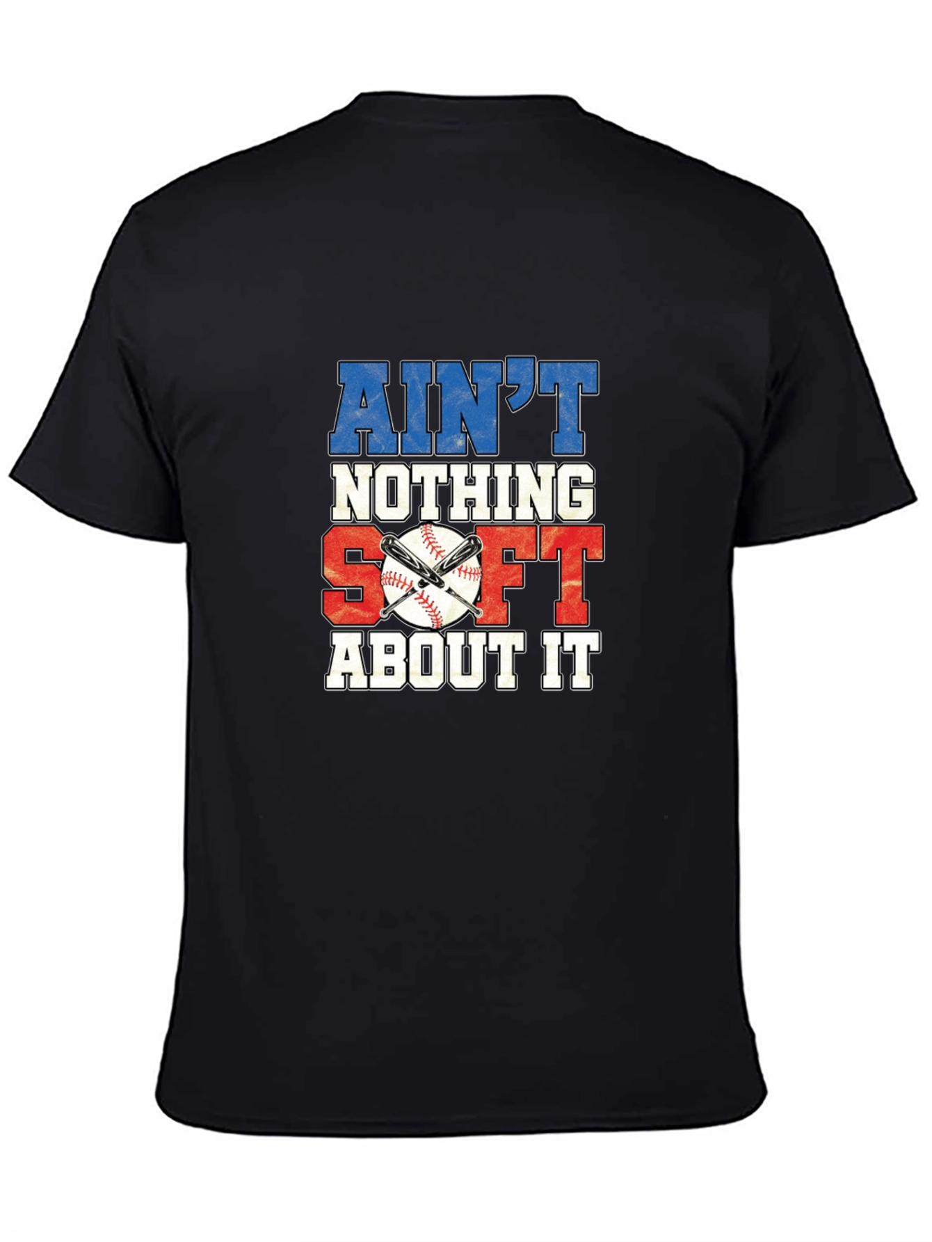 Aint Nothing Soft About It Baseball Graphic Tee