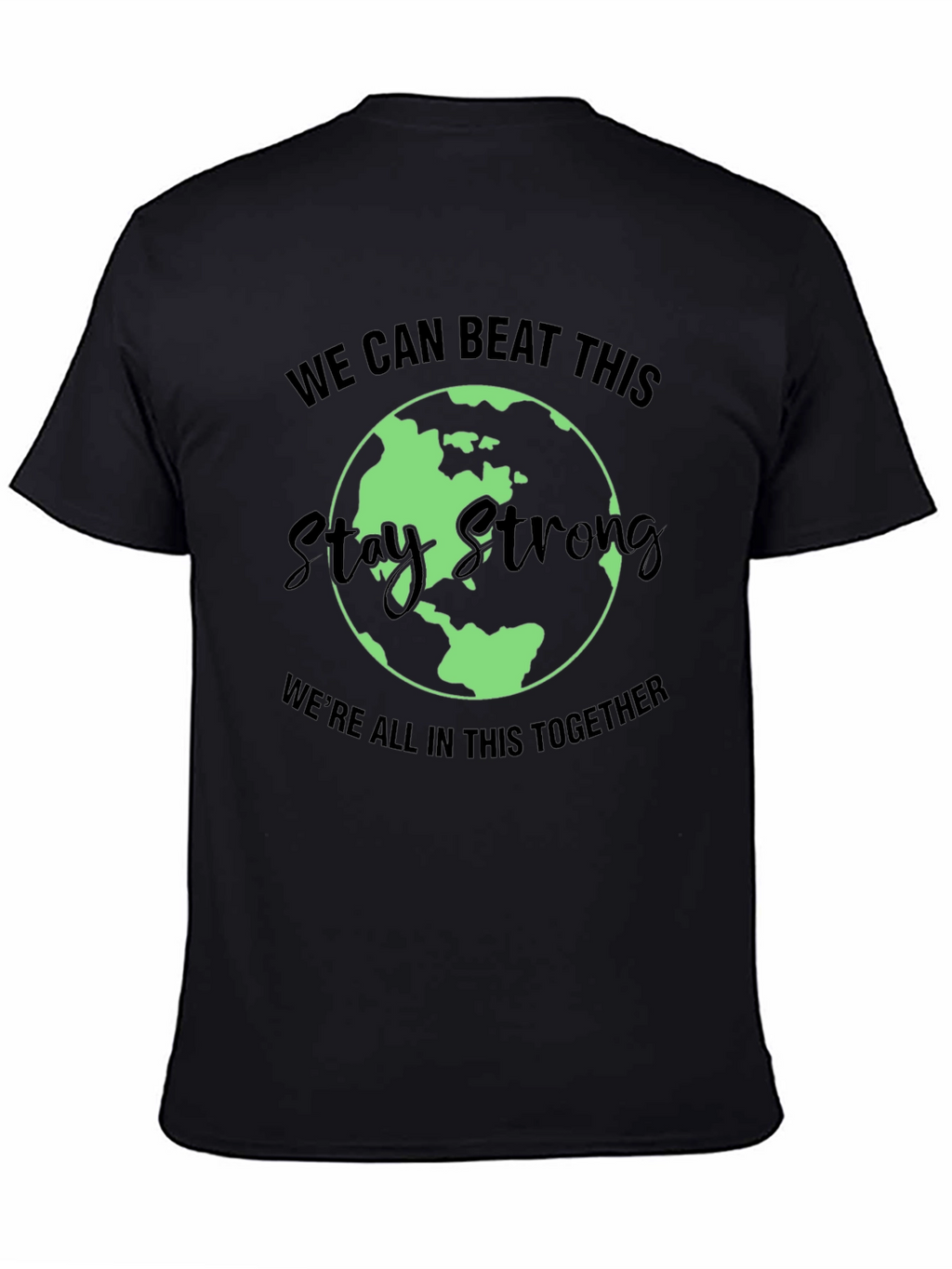 Stay Strong Earth Graphic Tee - Unisex Black T-Shirt