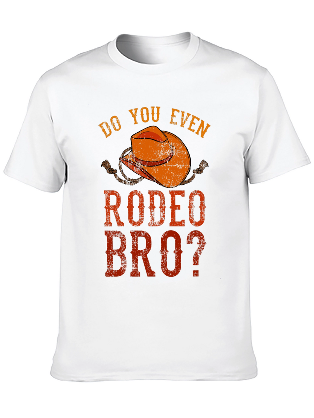 Do You Even Rodeo Bro? Graphic Tee