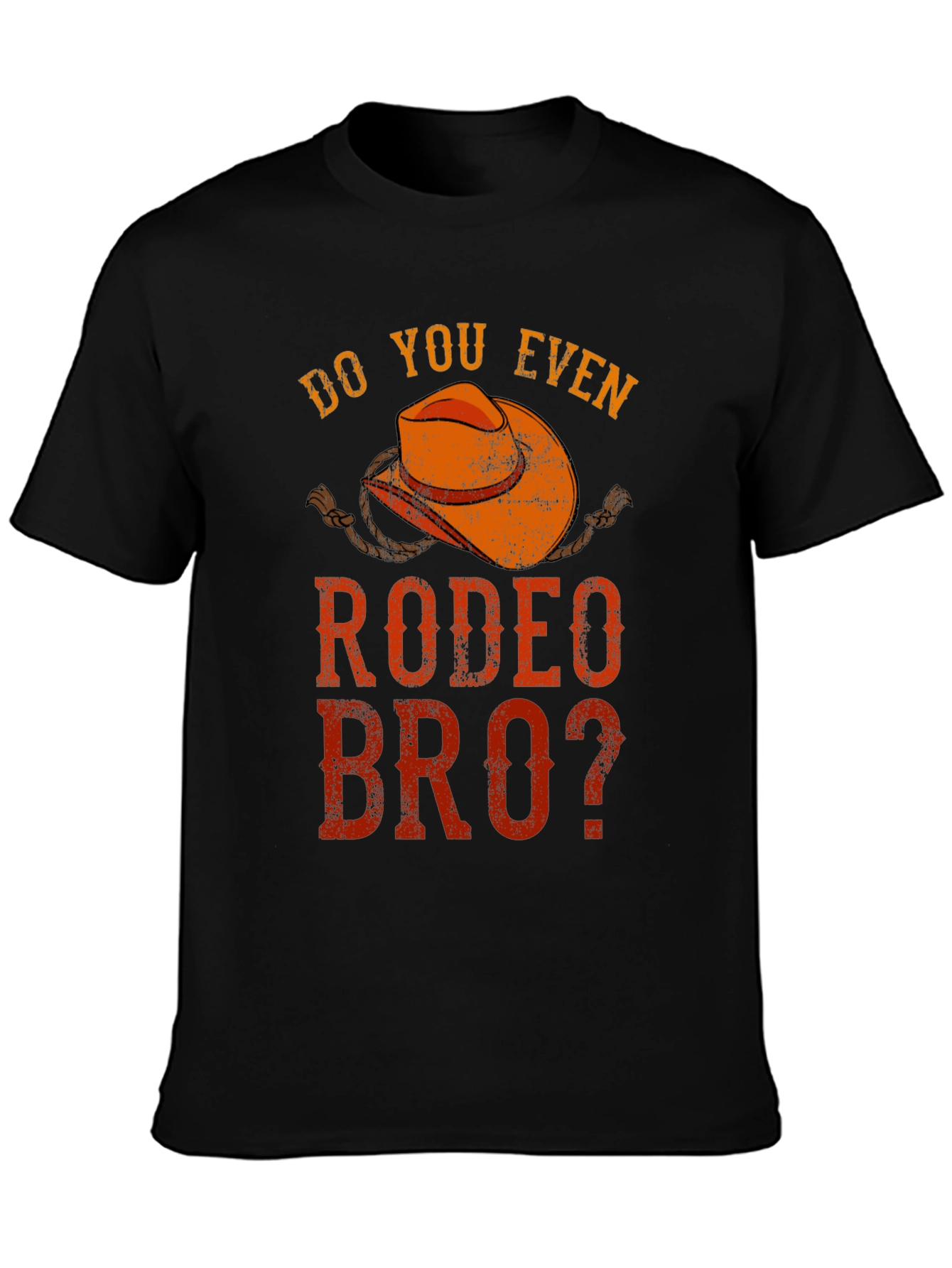 Do You Even Rodeo Bro? Graphic Tee