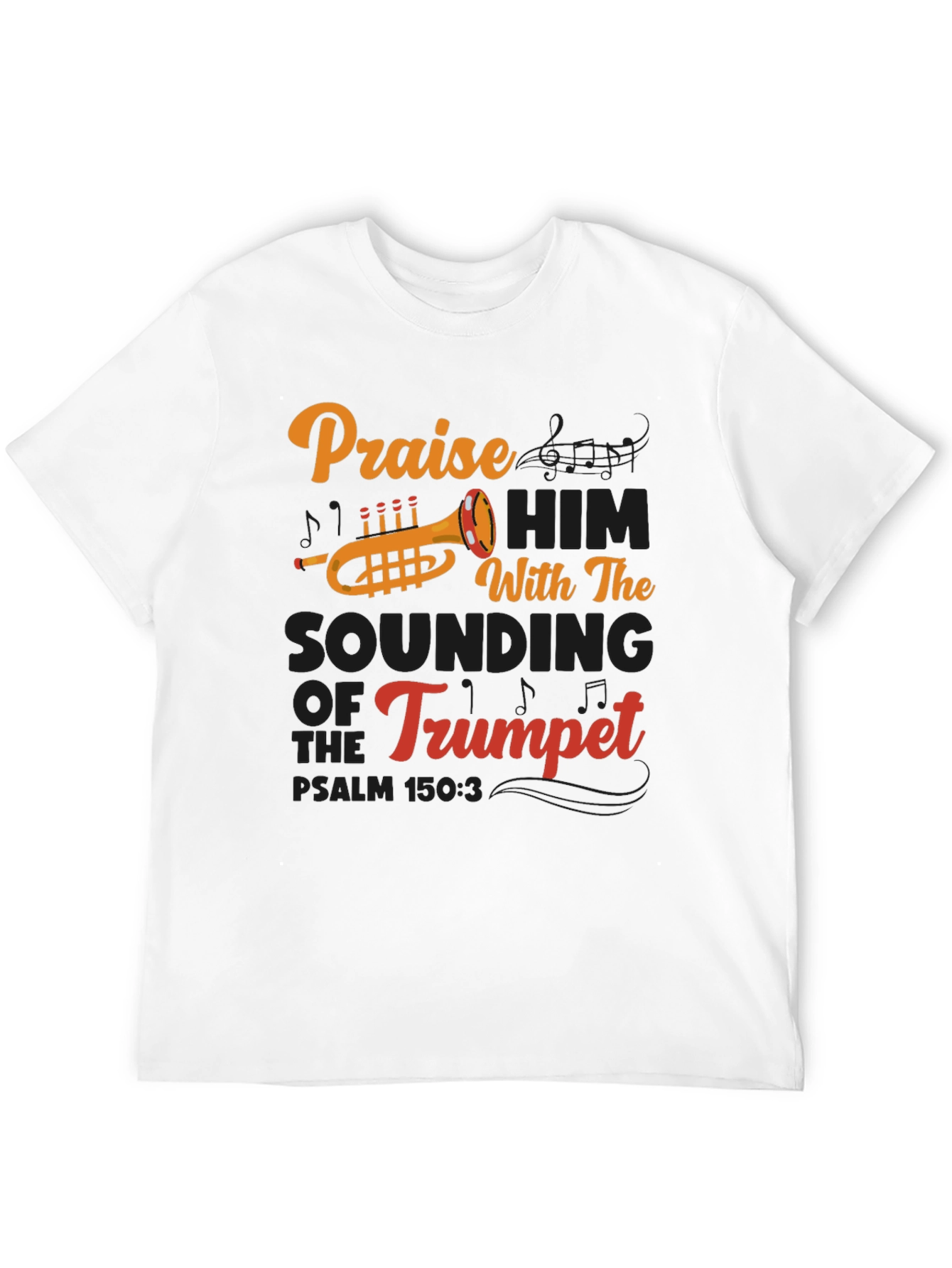 Praise Him Trumpet T-Shirt - Christian Music Apparel