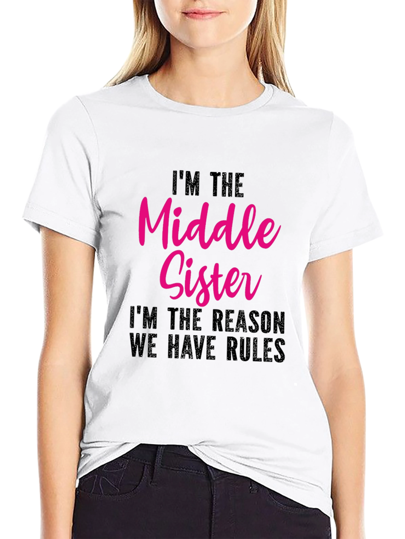 Middle Sister Tee - Funny Sibling T-Shirt