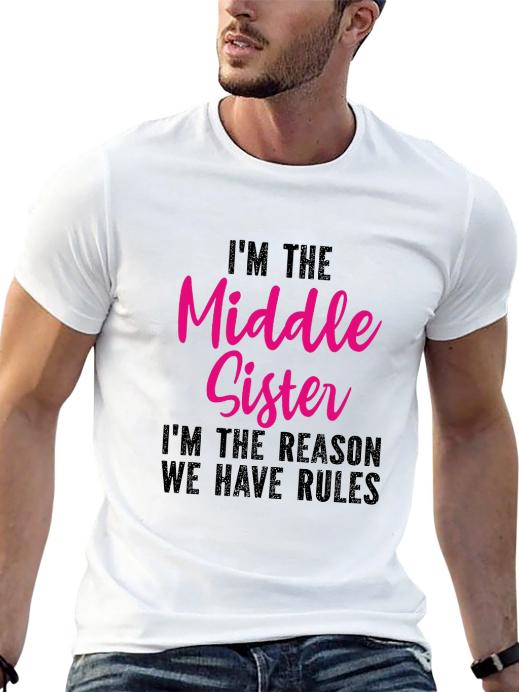 Middle Sister Tee - Funny Sibling T-Shirt