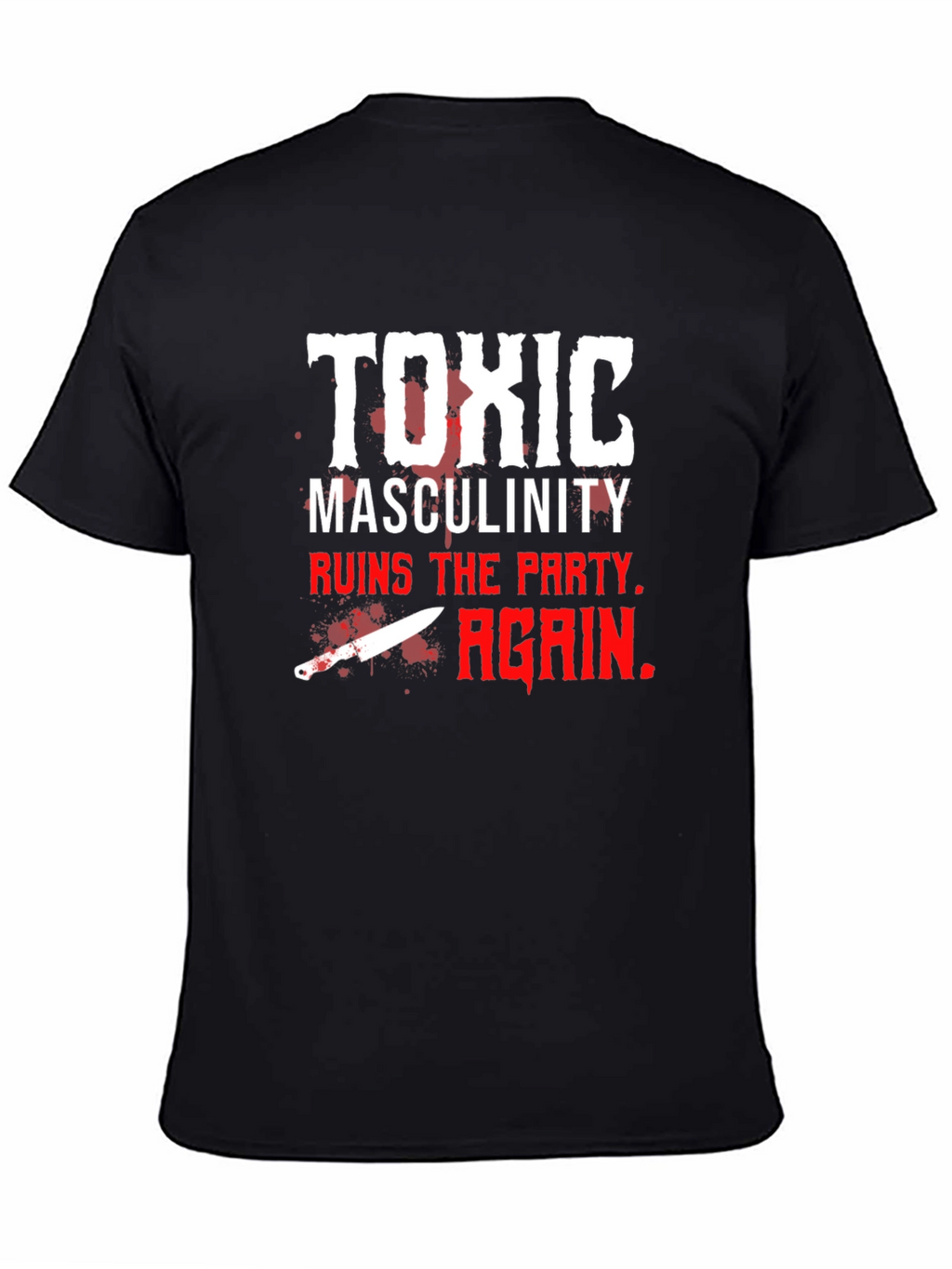 Toxic Masculinity T-Shirt
