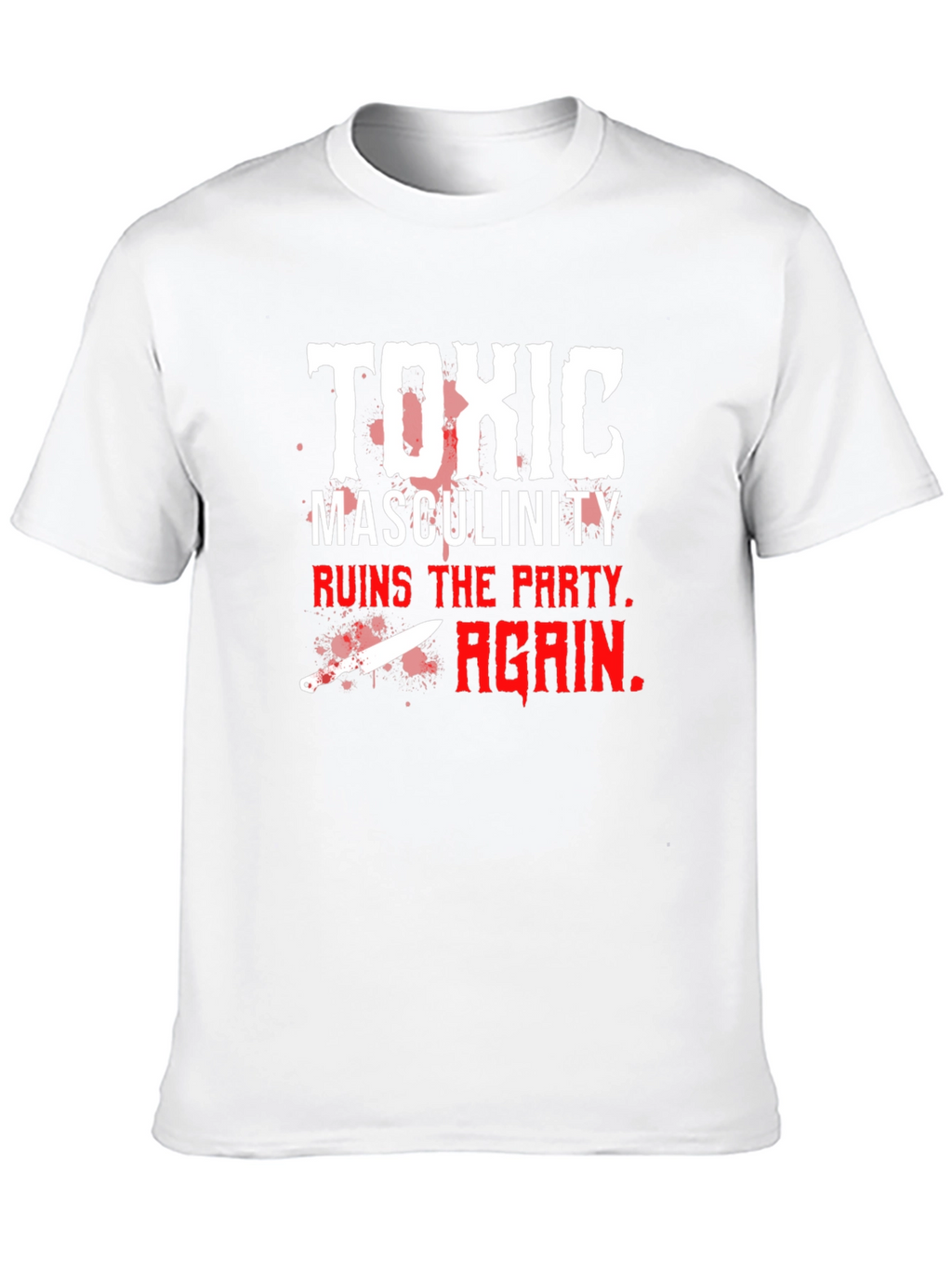Toxic Masculinity T-Shirt