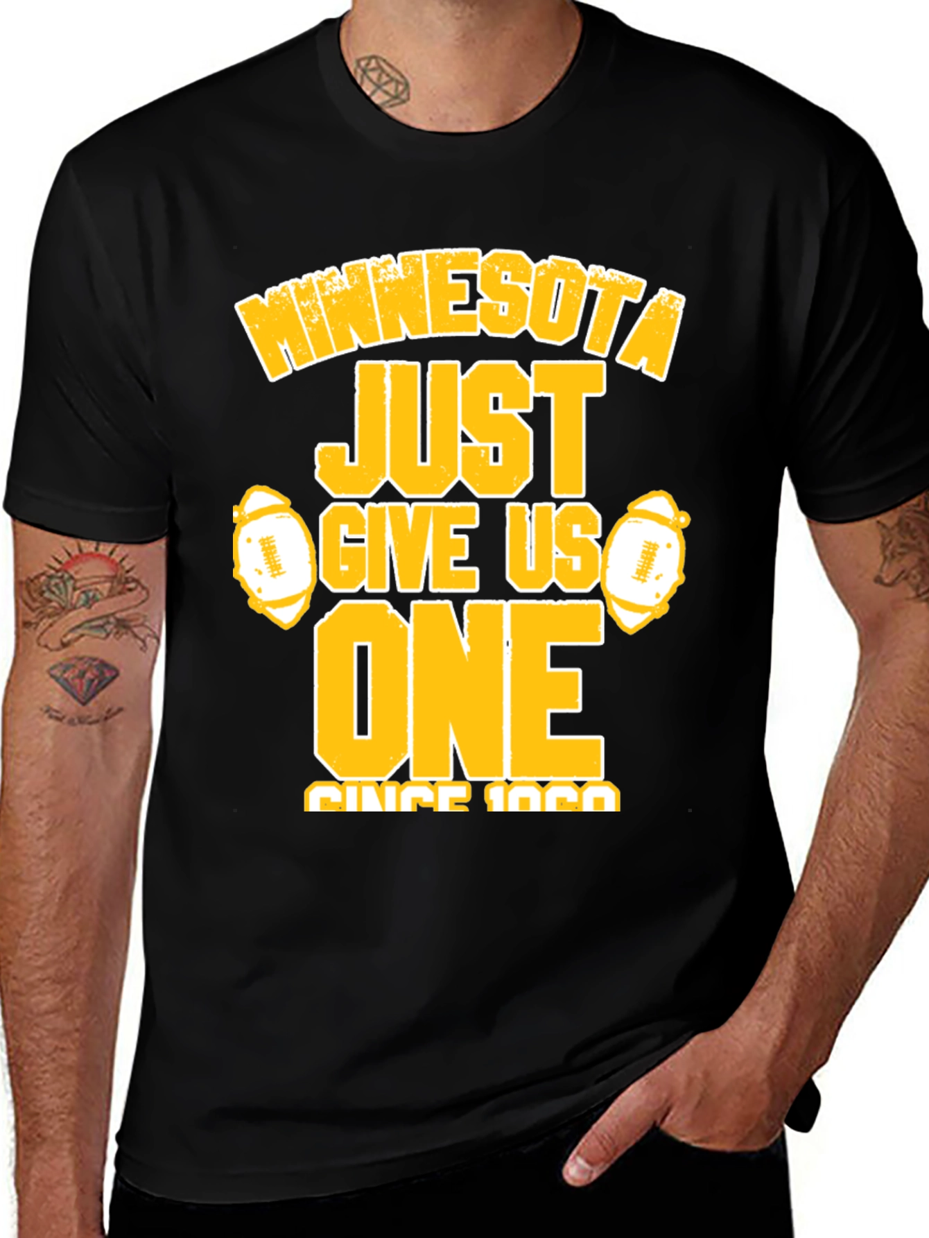 Minnesota Football Fan T-Shirt - Just Give Us One
