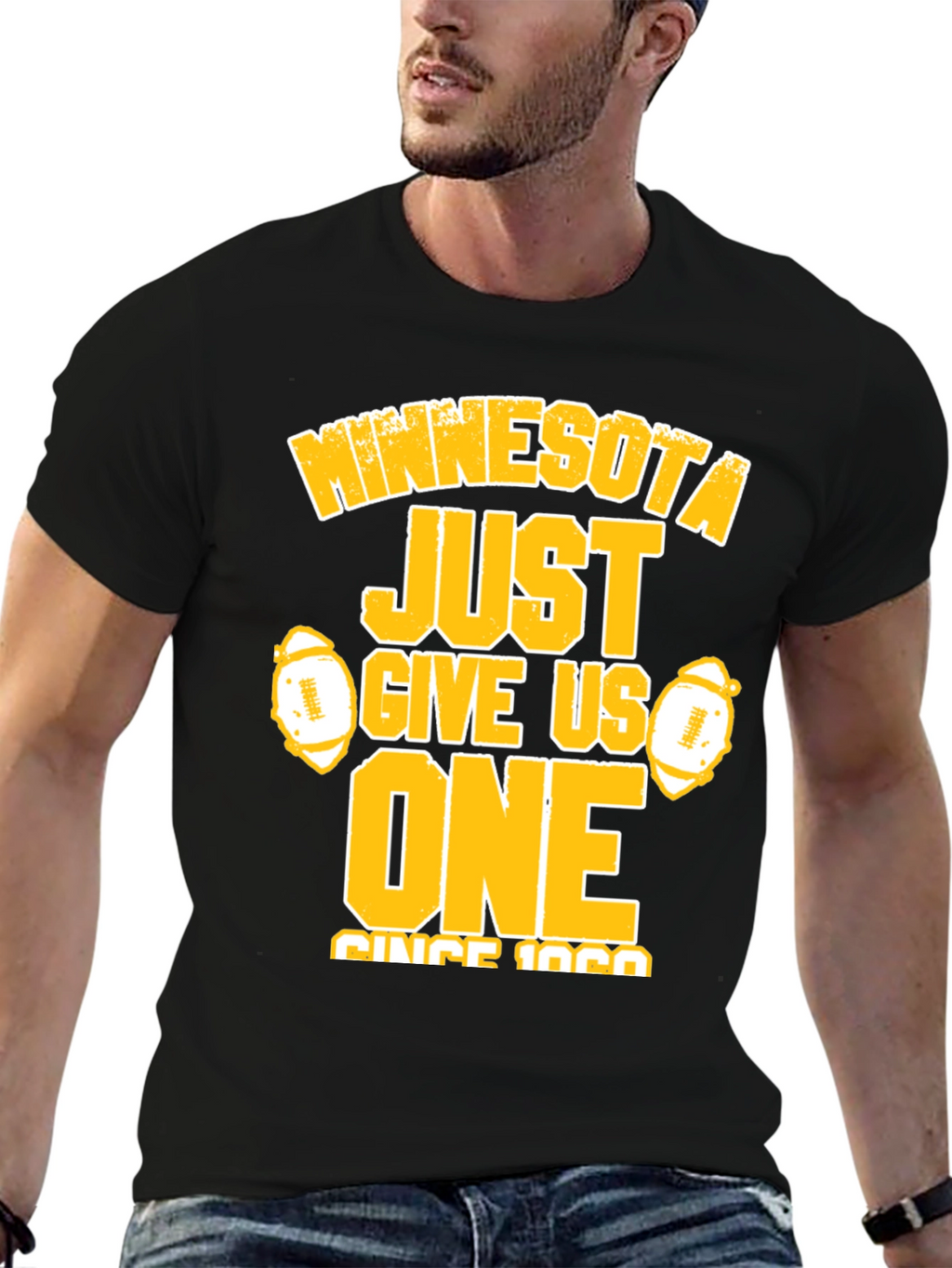 Minnesota Football Fan T-Shirt - Just Give Us One