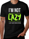 Im Not Lazy - Enjoy Doing Nothing T-Shirt