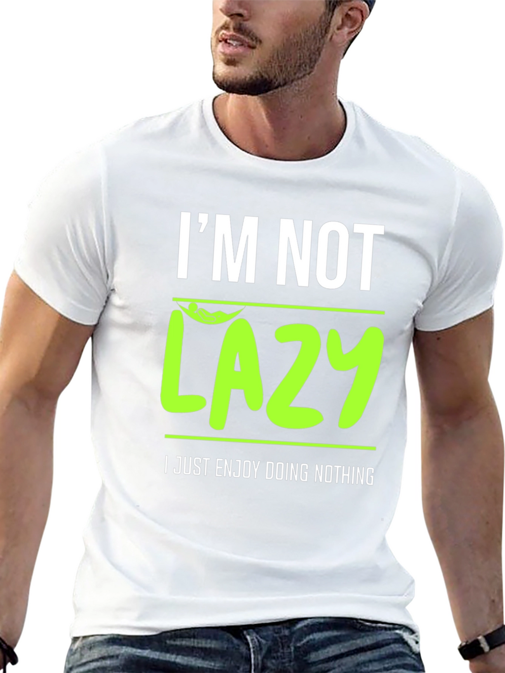 Im Not Lazy - Enjoy Doing Nothing T-Shirt