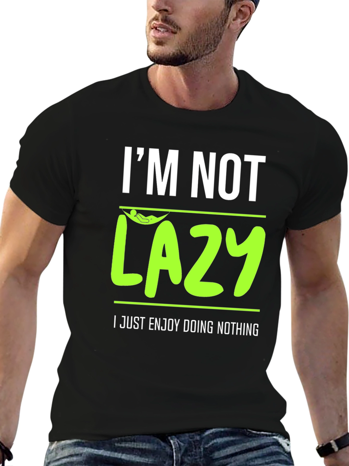 Im Not Lazy - Enjoy Doing Nothing T-Shirt