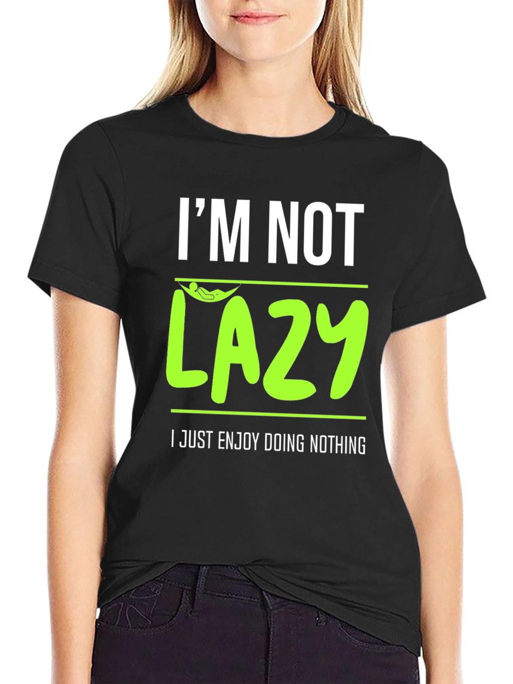 Im Not Lazy - Enjoy Doing Nothing T-Shirt