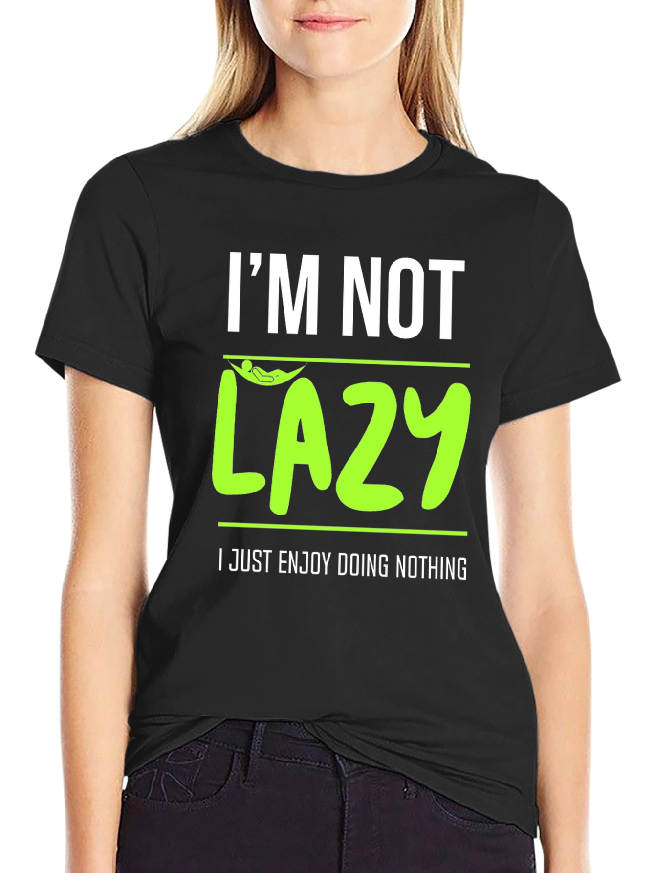 Im Not Lazy - Enjoy Doing Nothing T-Shirt