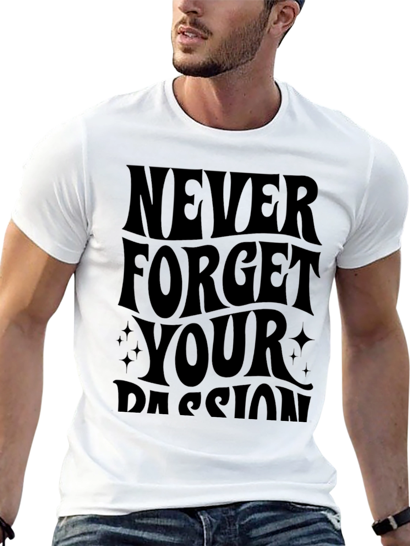 Never Forget Your Passion Black T-Shirt