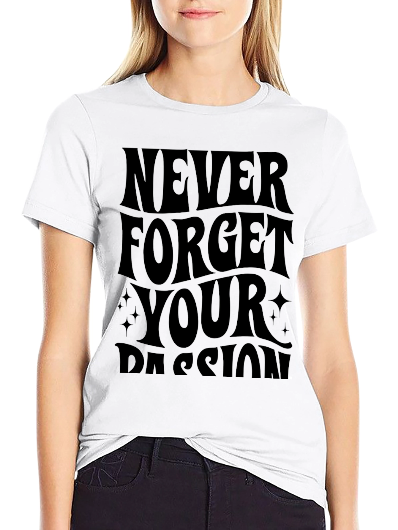 Never Forget Your Passion Black T-Shirt