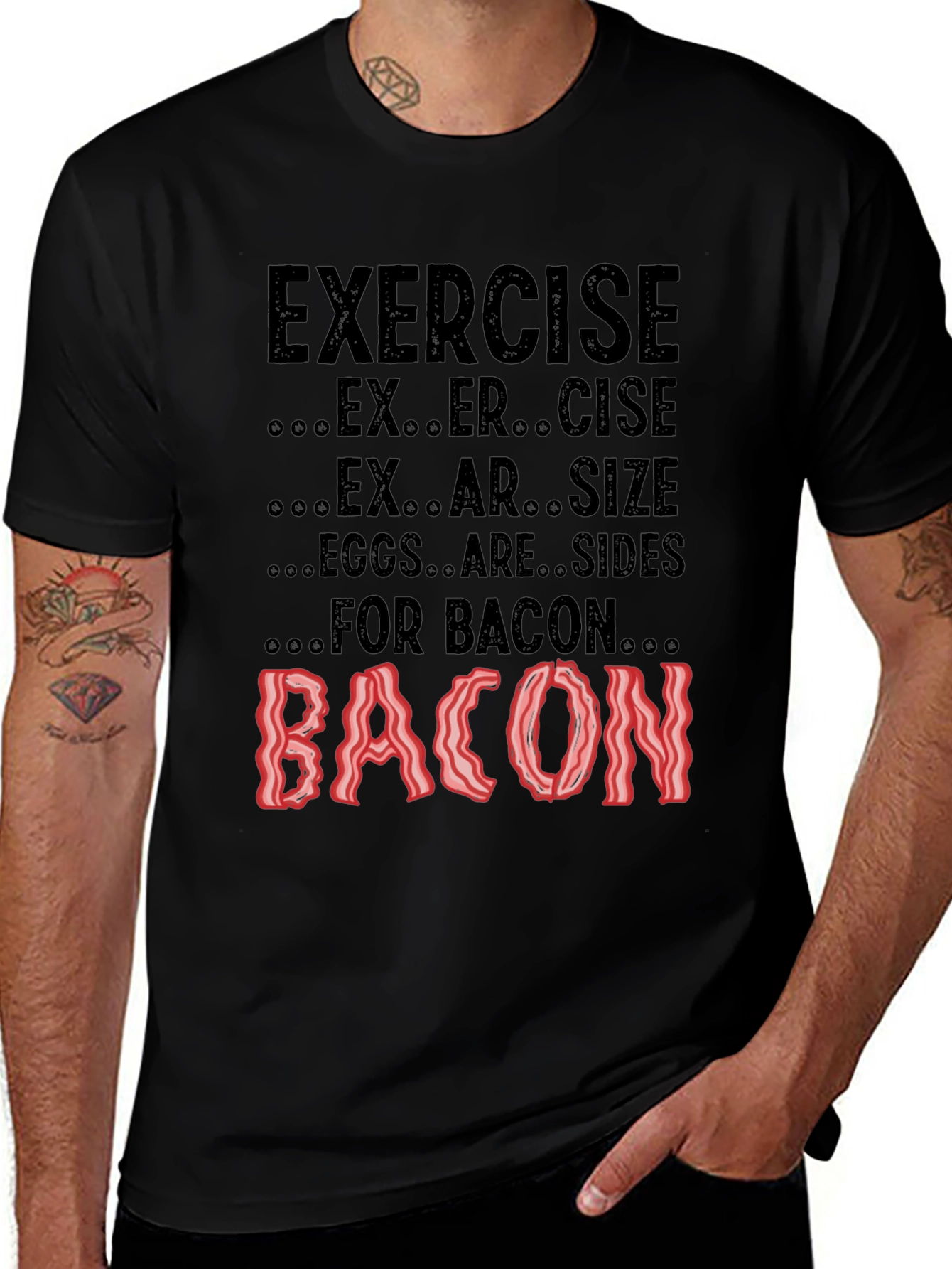 Exercise? Eggs are Sides for Bacon! Black Tee
