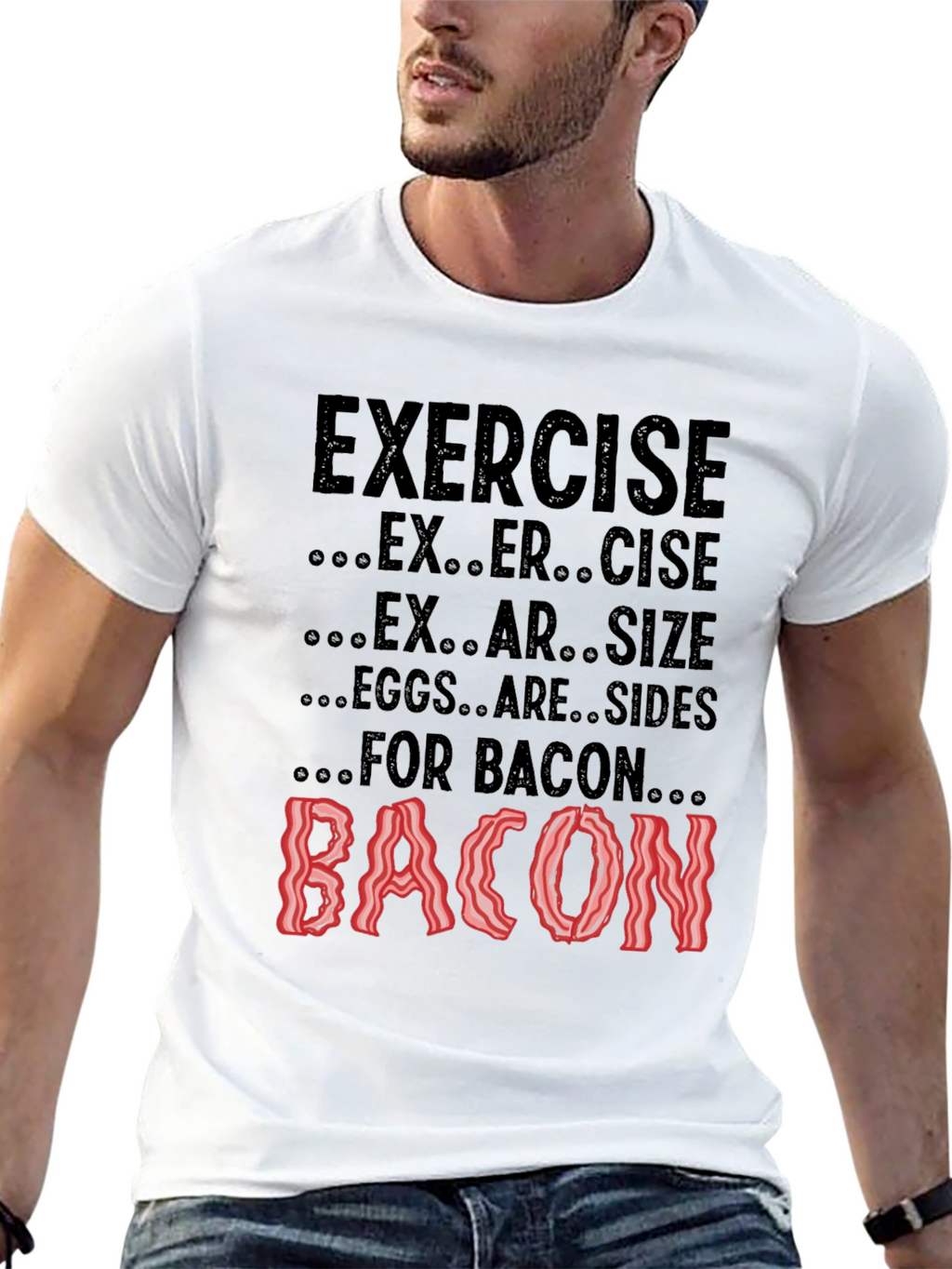 Exercise? Eggs are Sides for Bacon! Black Tee