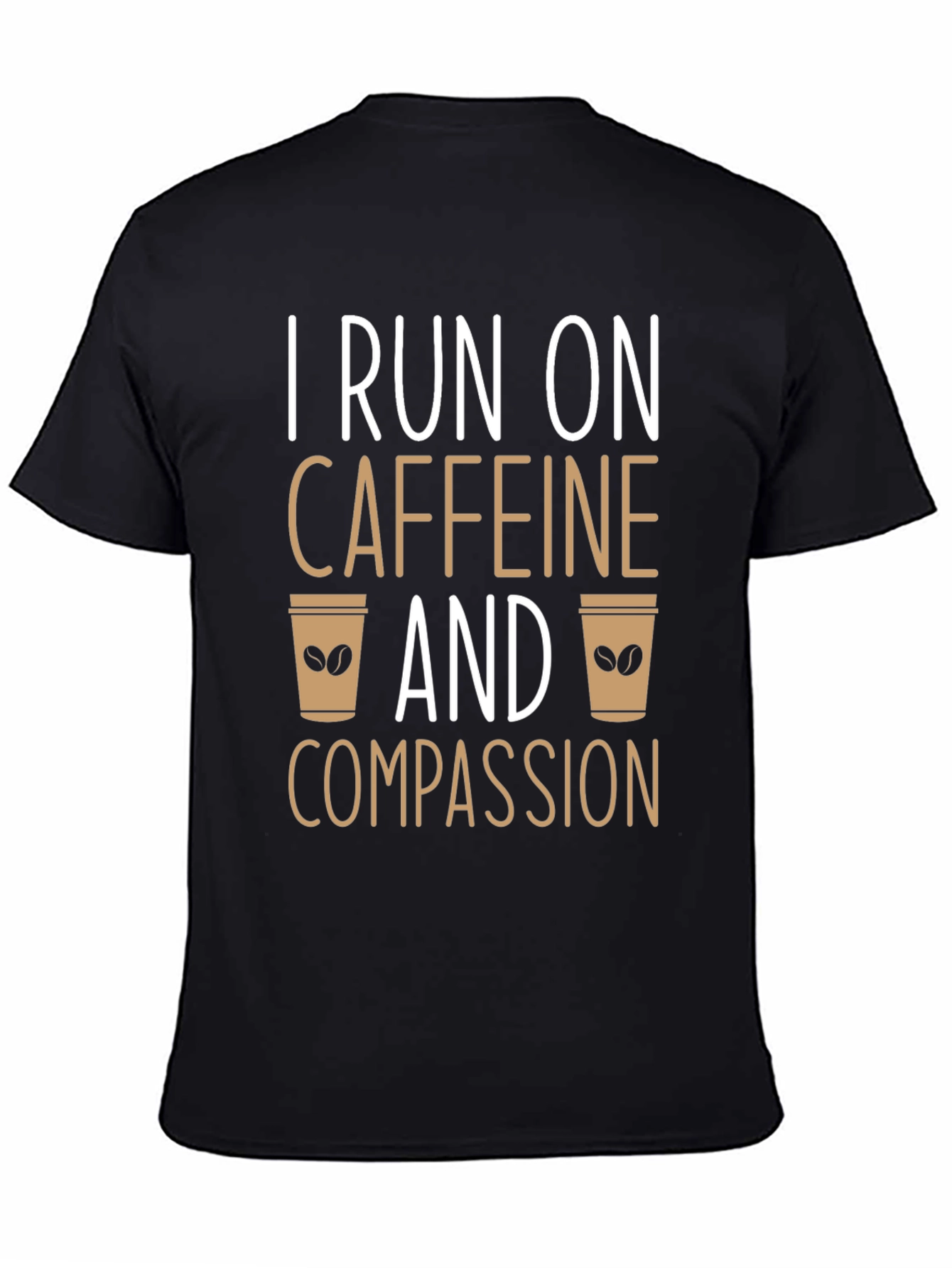 Caffeine and Compassion Graphic T-Shirt