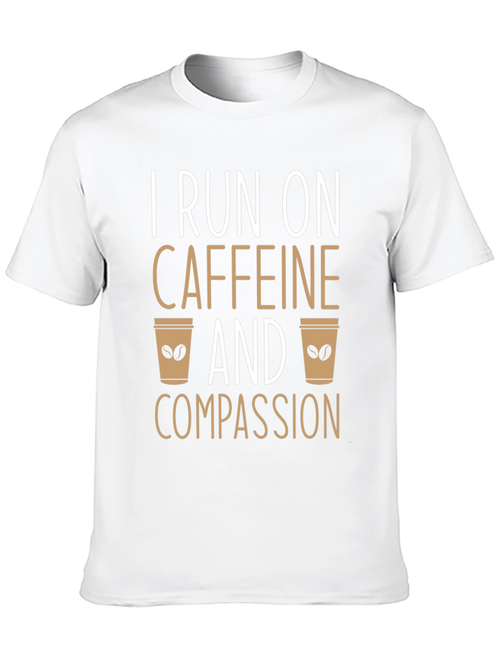 Caffeine and Compassion Graphic T-Shirt