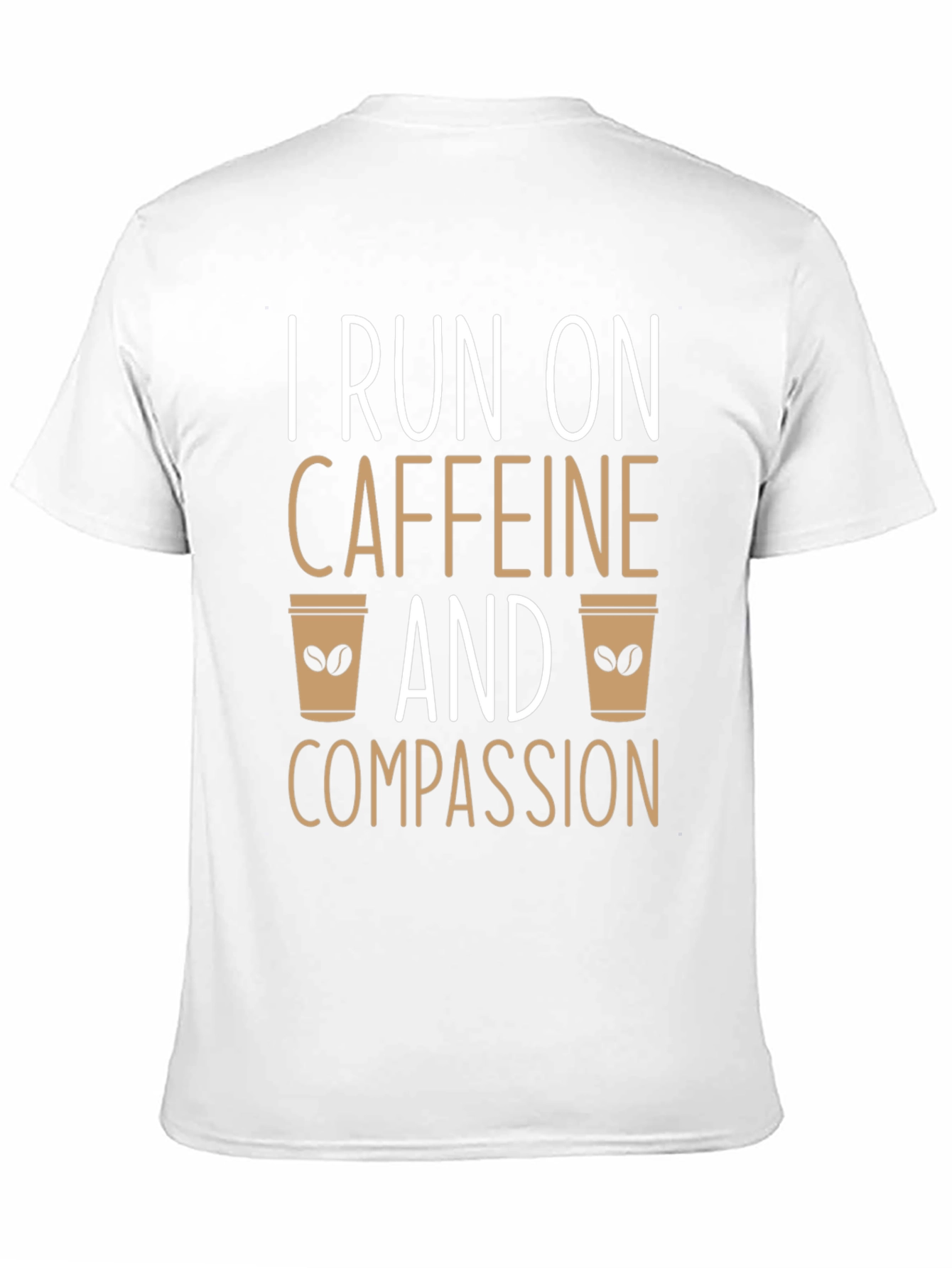 Caffeine and Compassion Graphic T-Shirt