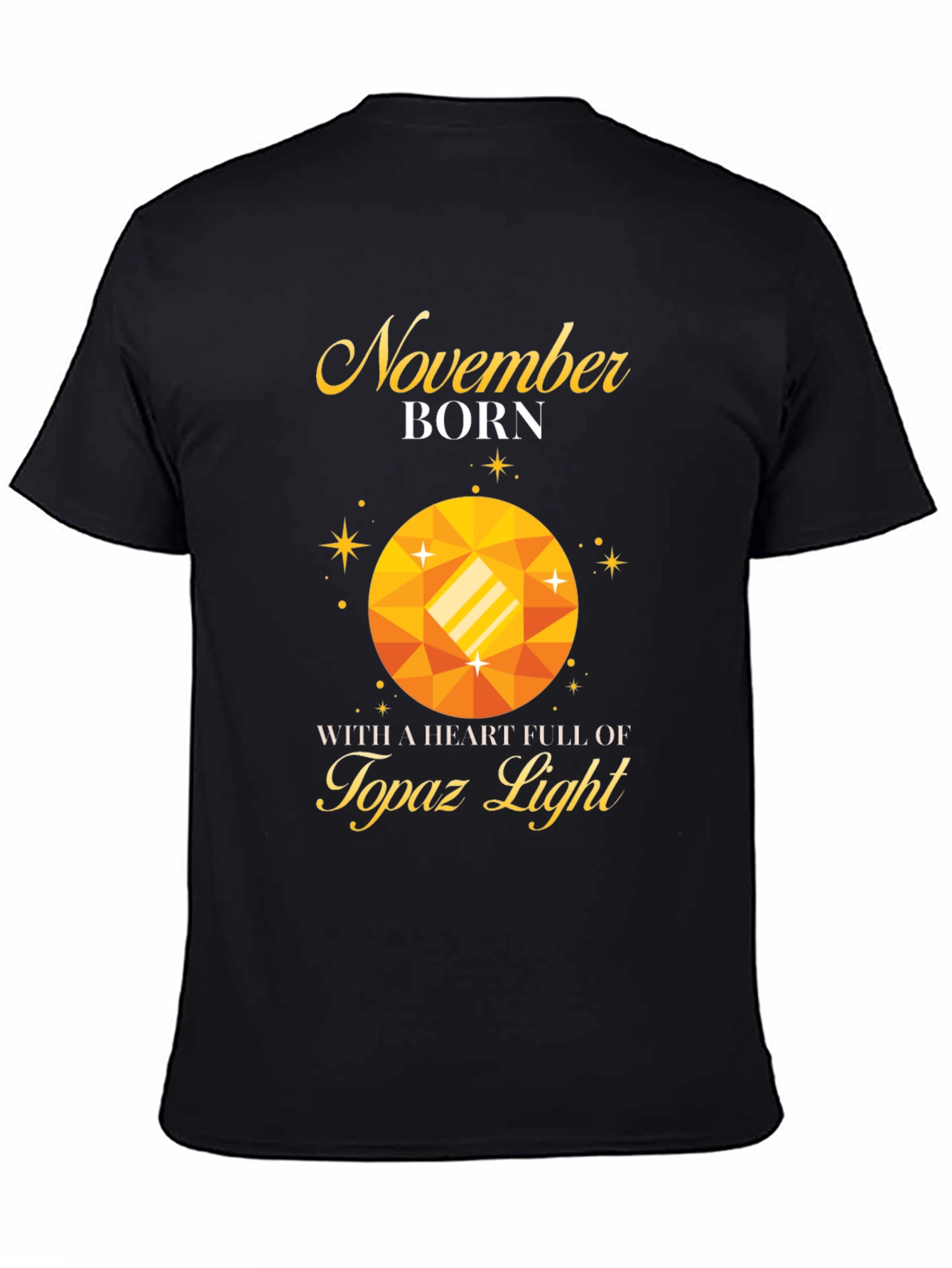 November Born Topaz Gemstone T-Shirt