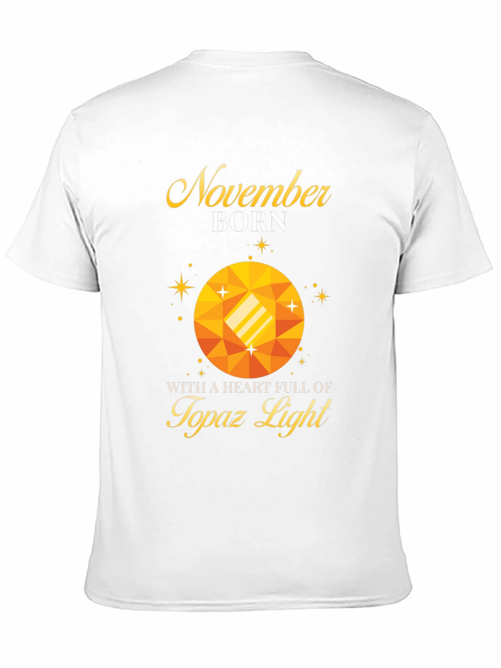 November Born Topaz Gemstone T-Shirt