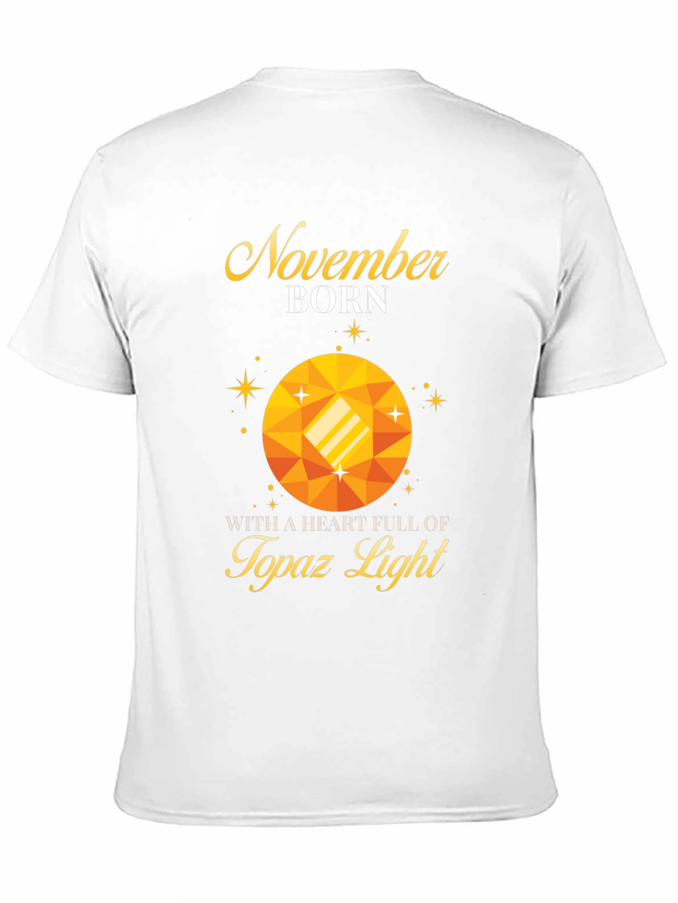 November Born Topaz Gemstone T-Shirt