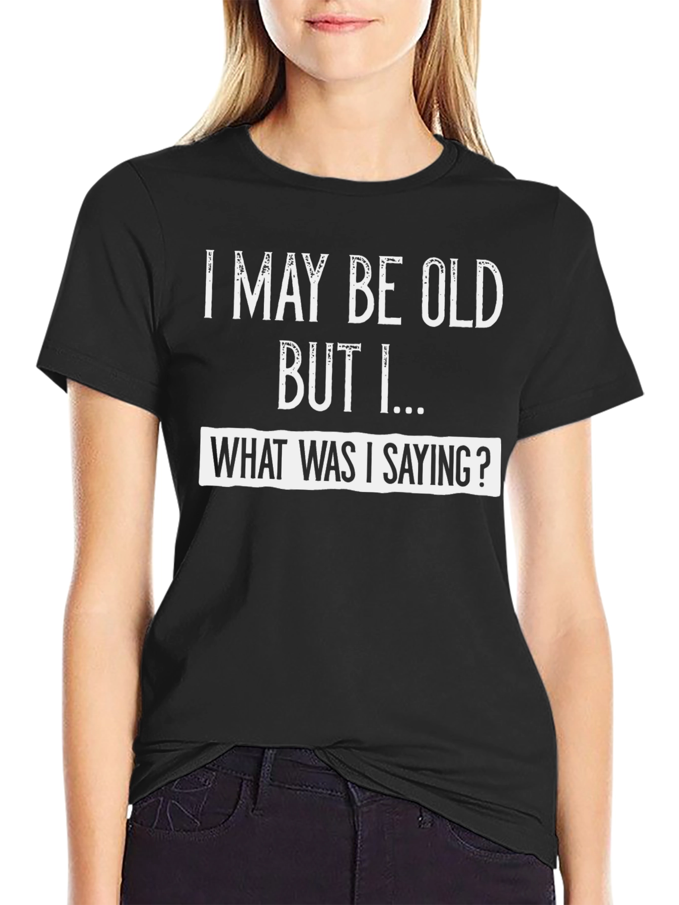 Funny I May Be Old Graphic Tee