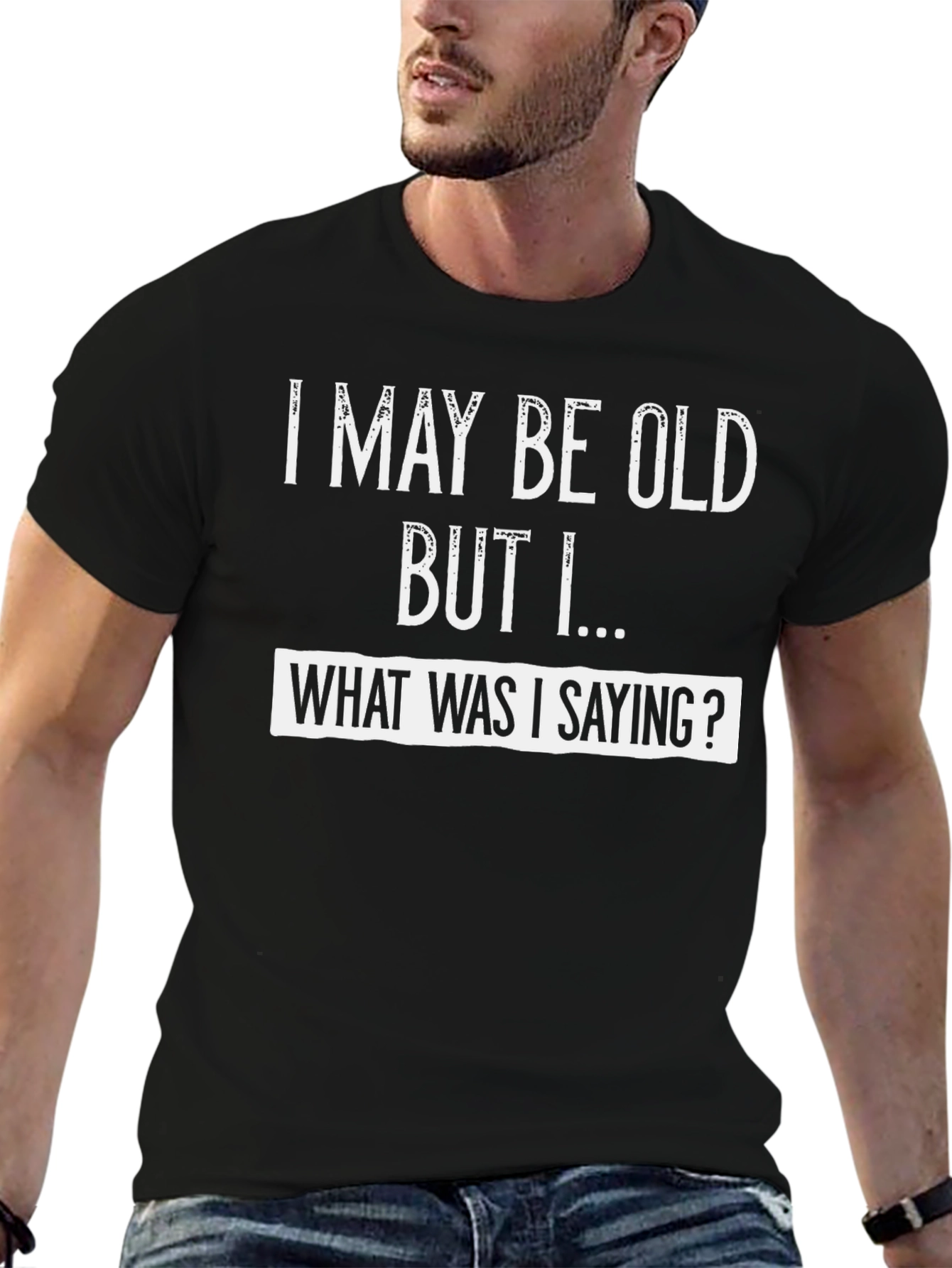 Funny I May Be Old Graphic Tee
