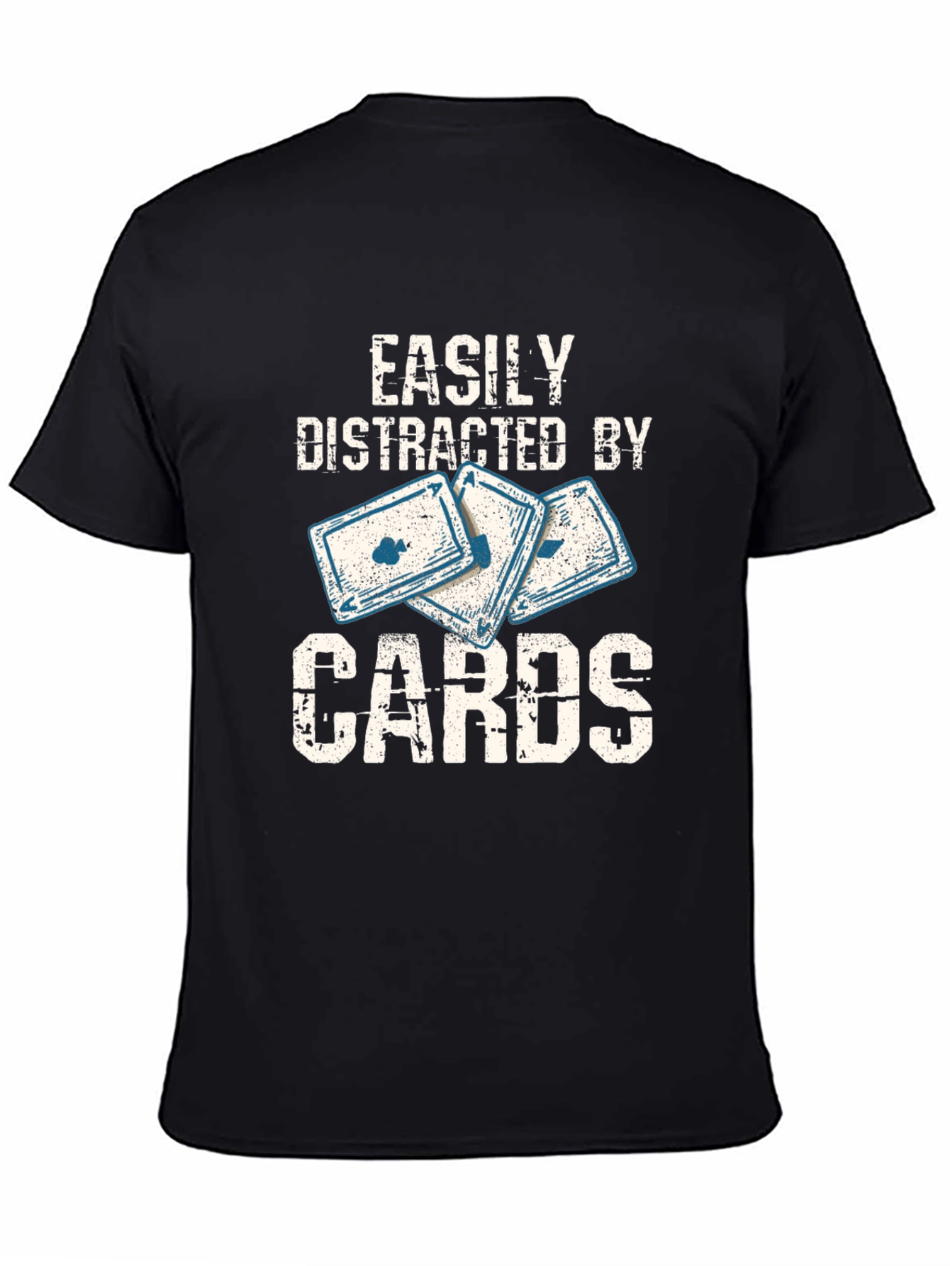 Easily Distracted By Cards - Graphic T-Shirt