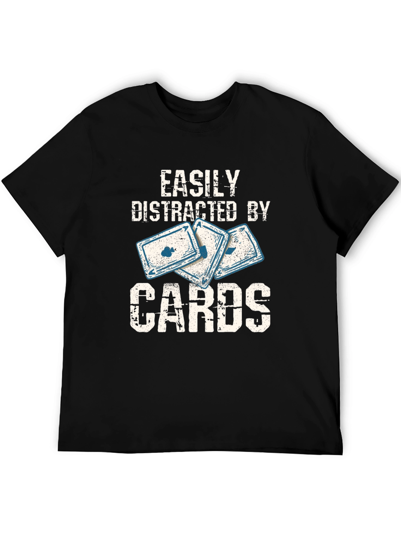 Easily Distracted By Cards - Graphic T-Shirt